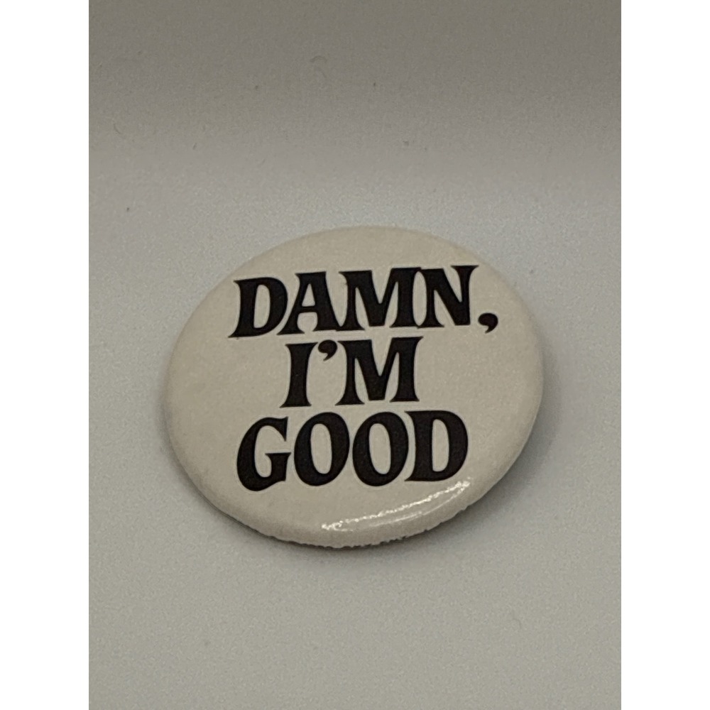 Vintage 1983 Sky Ent Damn I'm Good Pinback Button White Black 1.5 Inch Badge
